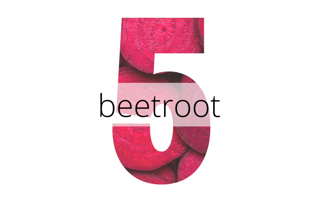 5 Ways With Beetroot